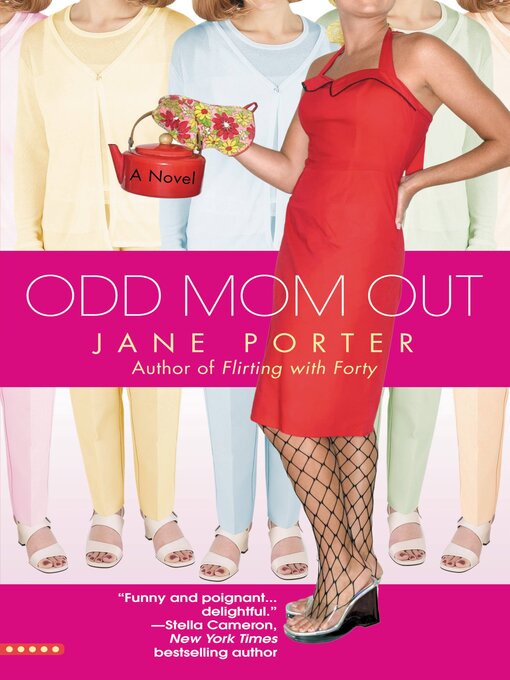 Title details for Odd Mom Out by Jane Porter - Wait list